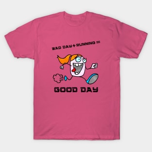 Bad Day Plus Running Equals A Good Day T-Shirt